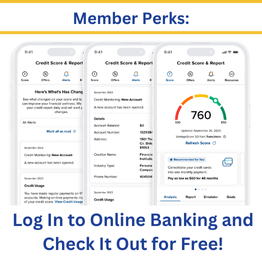 Members can check their credit any time on our mobile app!